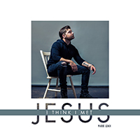 Leach, Mark - I Think I Met Jesus (Single)