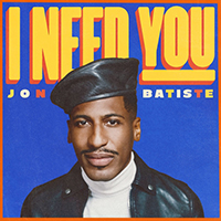 Jon Batiste - I Need You (Single)