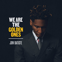 Jon Batiste - We Are The Golden Ones (EP)