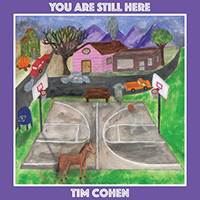 Cohen, Tim - You Are Still Here
