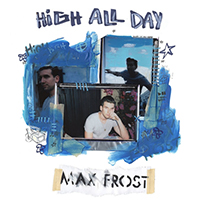 Max Frost - High All Day (Single)