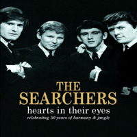 Searchers - Hearts In Their Eyes (CD 1)