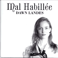 Landes, Dawn  - Mal Habill (EP)
