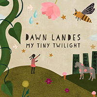 Landes, Dawn  - My Tiny Twilight (EP)