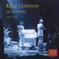 King Crimson - Live in Toronto (June 24, 1974: CD 1)