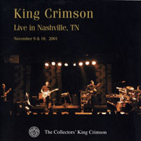 King Crimson - The Collectors' King Crimson, Vol. 6 (CD 3: Live In Nashville 2001)