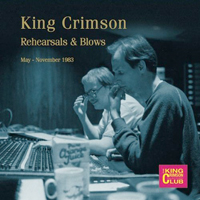 King Crimson - Rehearsals & Blows