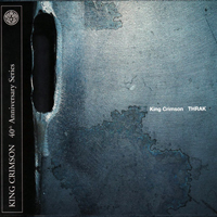 King Crimson - THRAK (40th Aniversary Series) [2015 Edition]