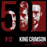 King Crimson - KC50 Vol. 12: Starless/Red (EP)