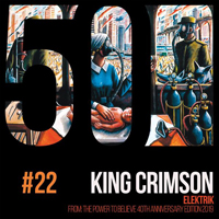 King Crimson - KC50 Vol. 22: Elektrik (EP)