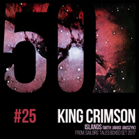 King Crimson - KC50 Vol. 25: Islands (with Jakko Jakszyk) (EP)