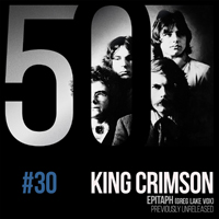 King Crimson - KC50 Vol. 30: Epitaph (Greg Lake Vox) (EP)