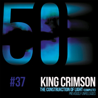 King Crimson - KC50 Vol. 37: The Construkction of Light (EP)