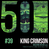 King Crimson - KC50 Vol. 39: Walking On Air (EP)