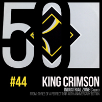 King Crimson - KC50 Vol. 44: Industrial Zone C (EP)