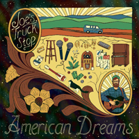 Joe's Truck Stop - American Dreams