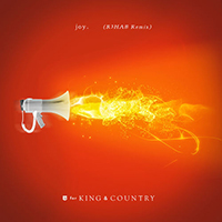 For King And Country - Joy. (R3Hab Remix)