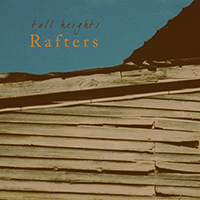 Tall Heights - Rafters (EP)