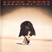 Steve Perry - Greatest Hits + Five Unreleased (Reissue)