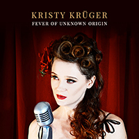 Kruger, Kristy - Fever of Unknown Origin