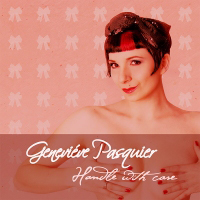 Genevieve Pasquier - Handle With Care (Limited Edition)