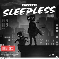 Cazzette - Sleepless (Remixes I) (with The High)