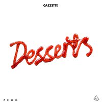 Cazzette - Desserts (EP)