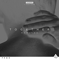 Cazzette - Together (Remixes) (with Newtimers)