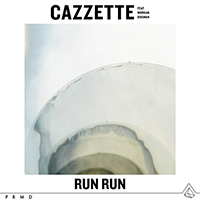Cazzette - Run Run (feat. Morgan Bosman)
