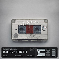 Cazzette - Back & Forth (with Galluxy)