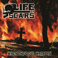 Life Of Scars - When The Devil Walks In
