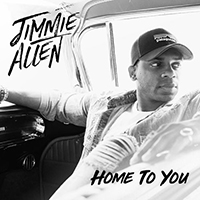Allen, Jimmie - Home To You (Single)