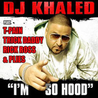 DJ Khaled - I'm So Hood (Single)