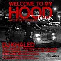 DJ Khaled - Welcome To My Hood (Remix Single)