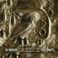 DJ Khaled - Greece (feat. Drake) (Single)