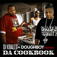 DJ Khaled - DJ Khaled & Doughboy: Da Cookbook
