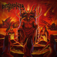 Bastardizer - Enforcers Of Evil