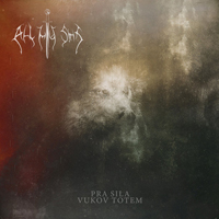 All My Sins - Pra Sila - Vukov Totem