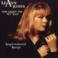 LeAnn Rimes - You Light Up My Life: Inspirational Songs