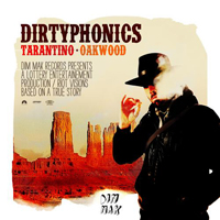 Dirtyphonics - Tarantino & Oakwood (Single)