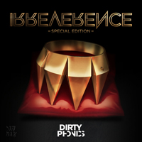 Dirtyphonics - Irreverence (Special Edition)