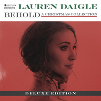 Daigle, Lauren - Behold (Deluxe Edition)