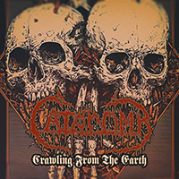Catacomb (SWE) - Crawling from the Earth (CD 1)