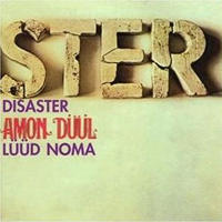 Amon Duul I - Disaster Luud
