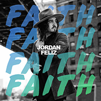 Feliz, Jordan - Faith (Single)