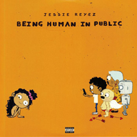 Jessie Reyez - Being Human in Public / Kiddo
