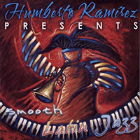 Ramirez, Humberto - Presents Smooth Latin Jazz
