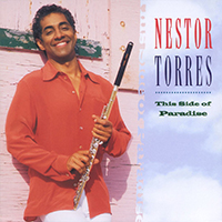 Torres, Nestor - This Side of Paradise