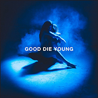 Elley Duhe - Good Die Young (Single)
