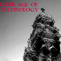 Dark Age of Technology - Dark Age Of Technology